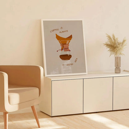 Plakat "Kawa to Zawsze Dobry Pomysł" - Grafika dla Kawoszy
