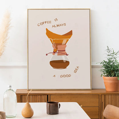 Plakat "Kawa to Zawsze Dobry Pomysł" - Grafika dla Kawoszy