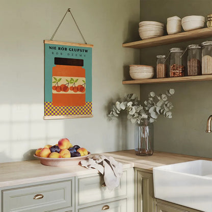 Plakat Rób Dżemy – Śmieszny Obrazek do Kuchni
