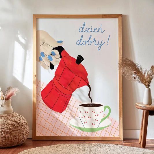 Plakat Dzień Dobry – Kawa i Kawiarka