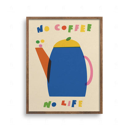 Plakat do kuchni z niebieskim dzbankiem do kawy i kolorowym napisem No Coffee No Life. Styl retro.